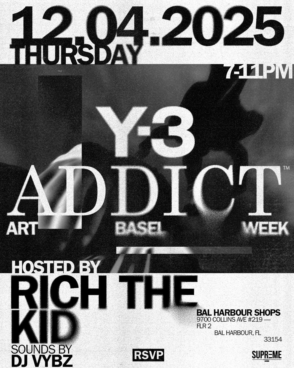 Y-3 ADDICT Art Basel Week